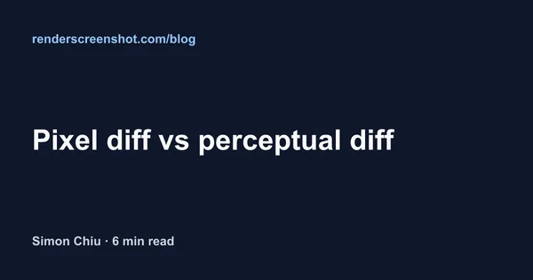 A dark navy 1200 by 630 social card drawn by satori: a small light-blue site label at the top left, the title Pixel diff vs perceptual diff in large white bold text, and the author line Simon Chiu, 6 min read at the bottom